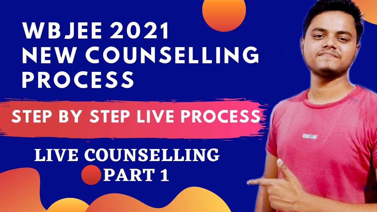 WBJEE 2021 STEP BY STEP COUNSELLING PROCESS | LIVE COUNSELLING PROCESS PART 1 | WBJEE 2021