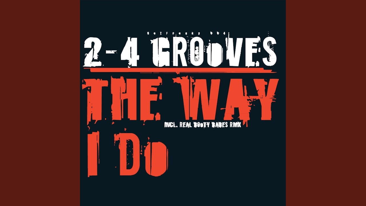 Like the Way I Do (The Real Booty Babes Edit)