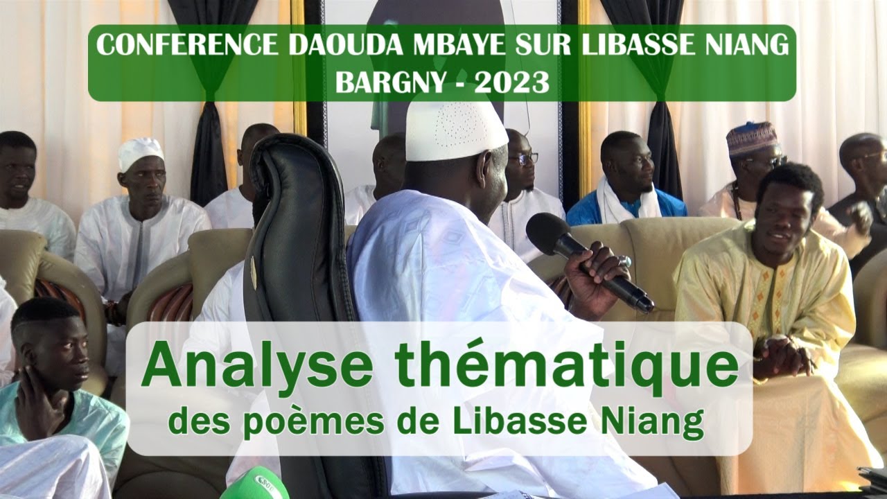 CONFERENCE DAOUDA MBAYE SUR LIBASSE NIANG : Analyse thématique des poèmes de Libasse NIANG