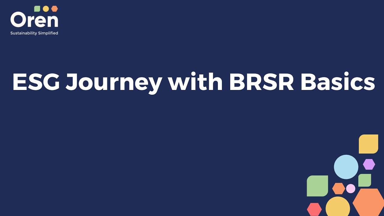 ESG Journey with BRSR Basics | Oren