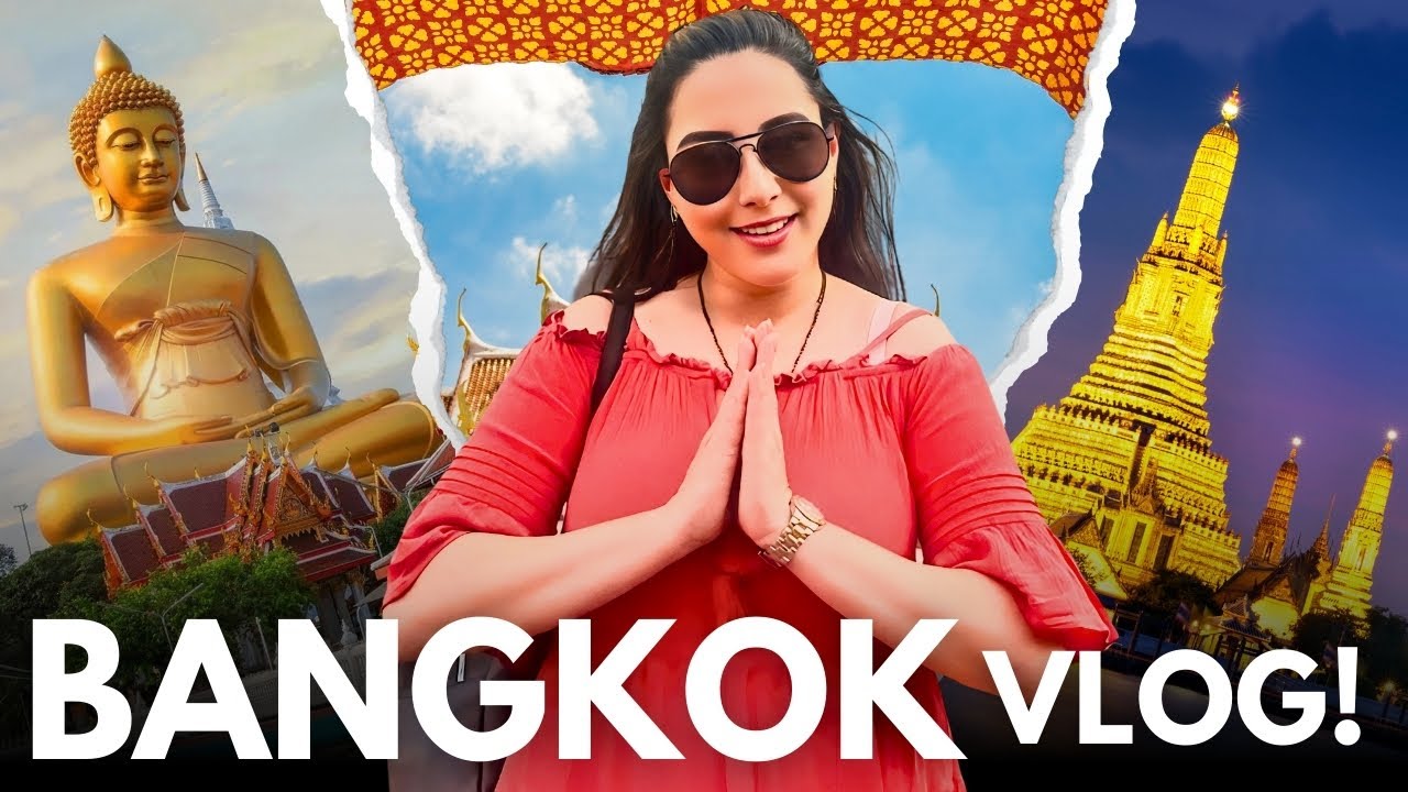 24 Hours Layover in Bangkok | Amrieta Vasistha | Ghumakkad Amie