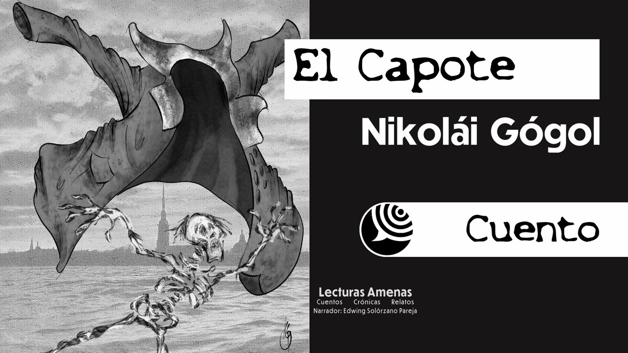 EL CAPOTE Audio_Cuento de Nikolái Gógol