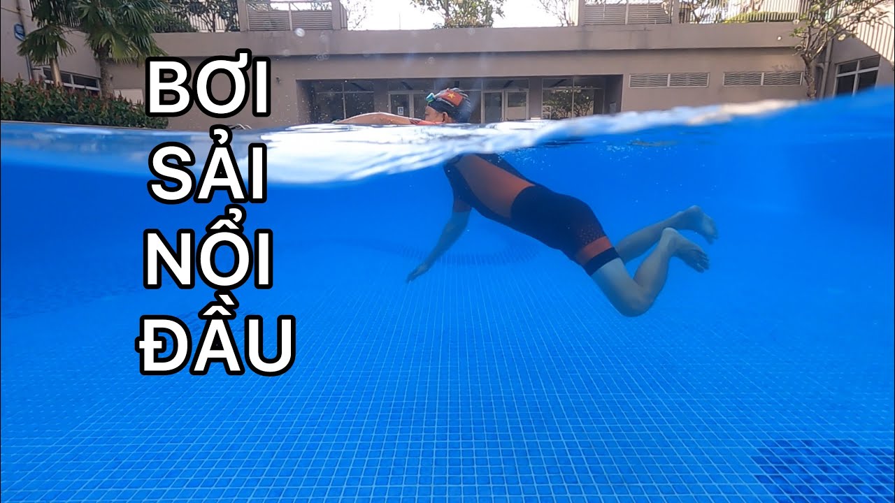 Bơi Sải Cao Đầu - Nổi Đầu Trên Mặt Nước