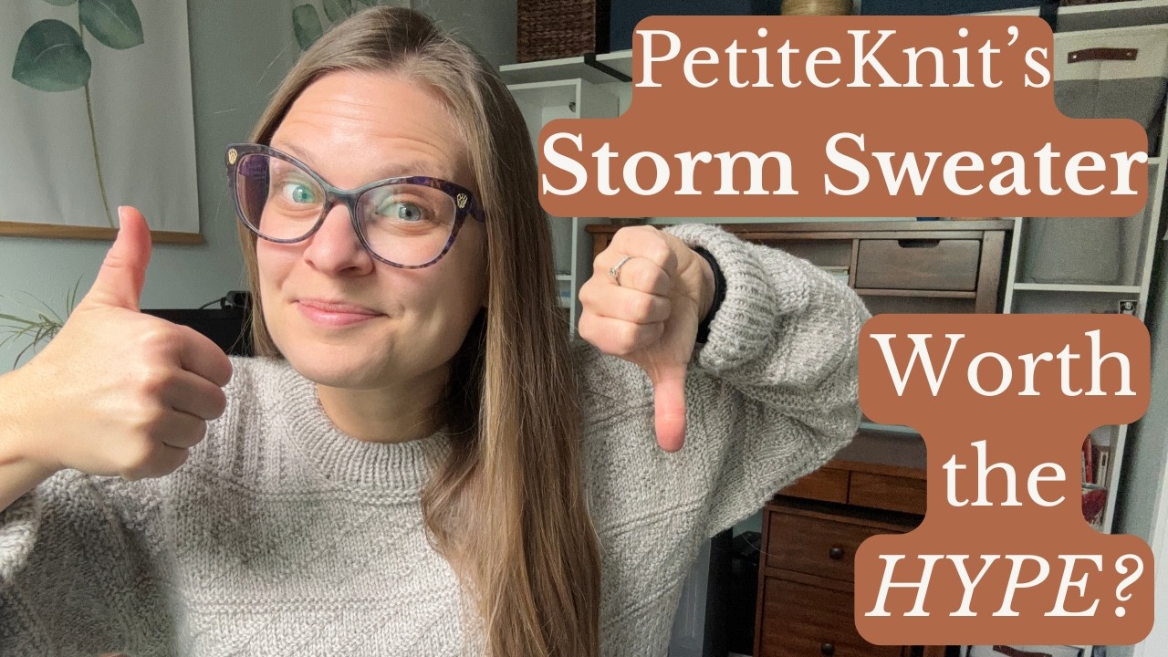 I Made the Storm Sweater by PetiteKnit — Here’s My Honest Review
