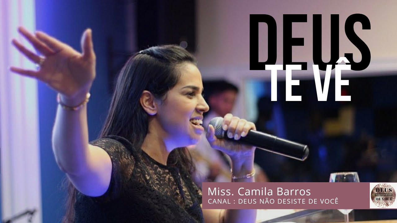 DEUS TE VÊ - CAMILA BARROS