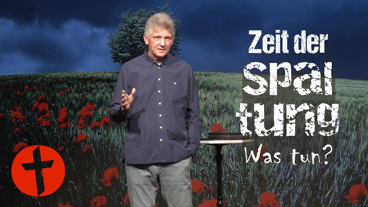 Zeit der Spaltung: Was tun? | Gert Hoinle
