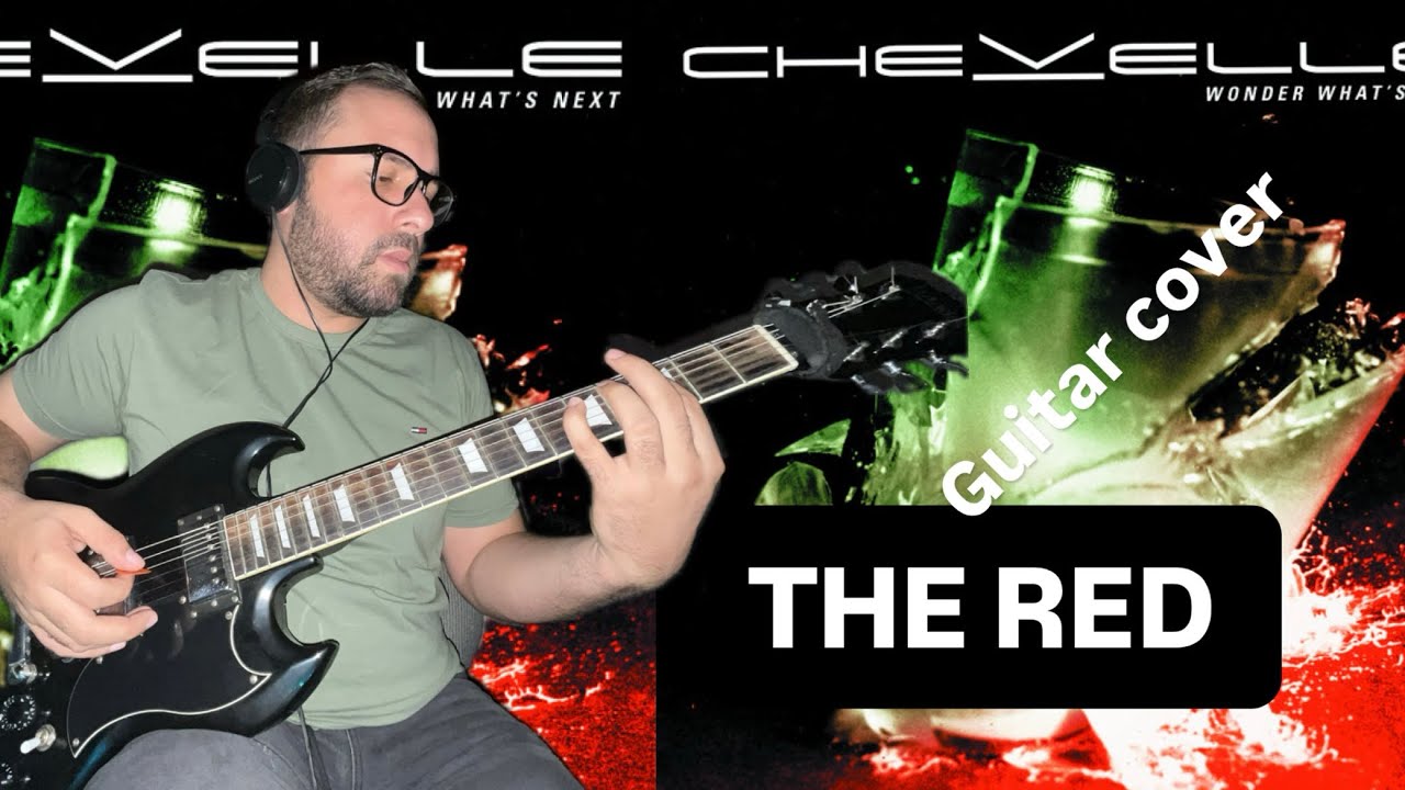  Chevelle - The Red [Guitar Cover ]