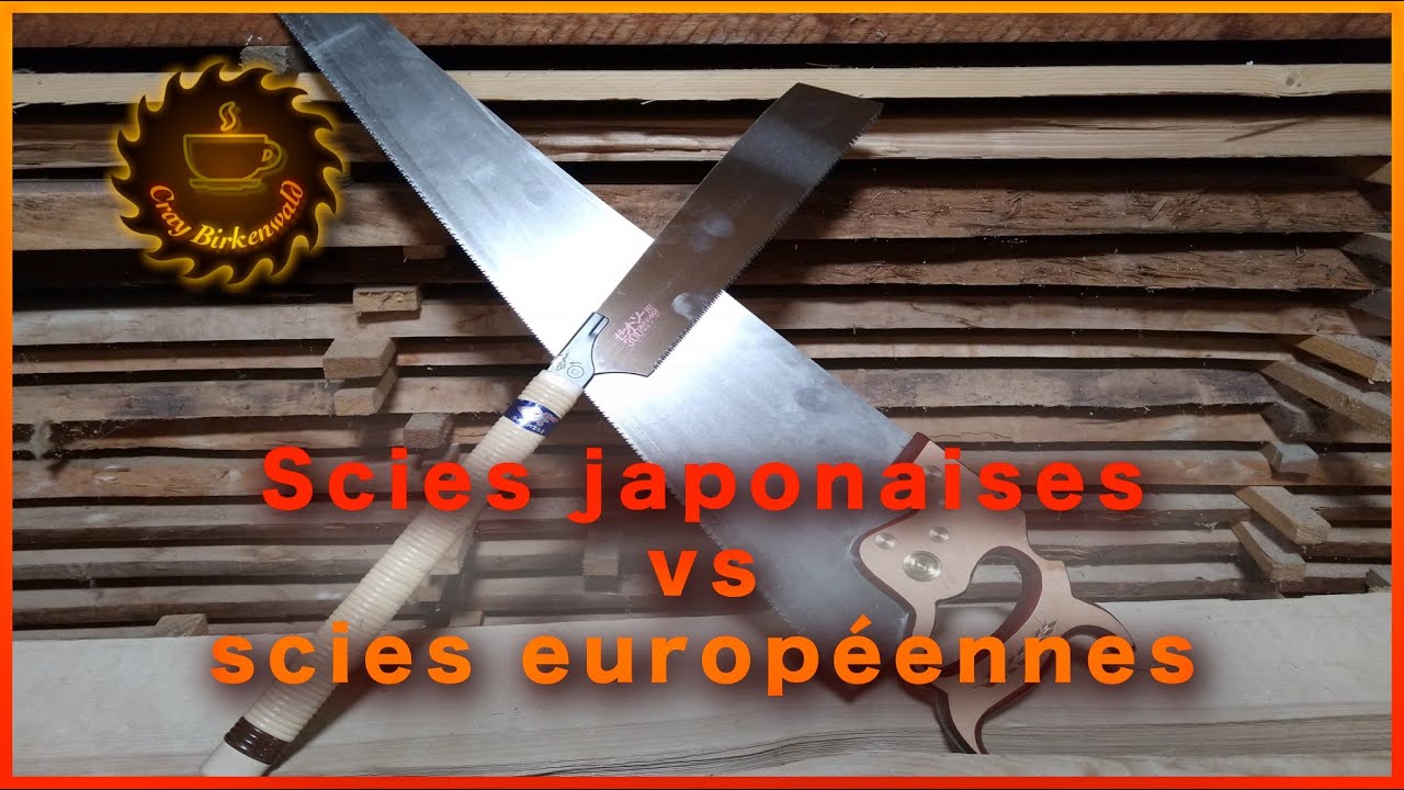 Scies japonaise vs occidentale ?