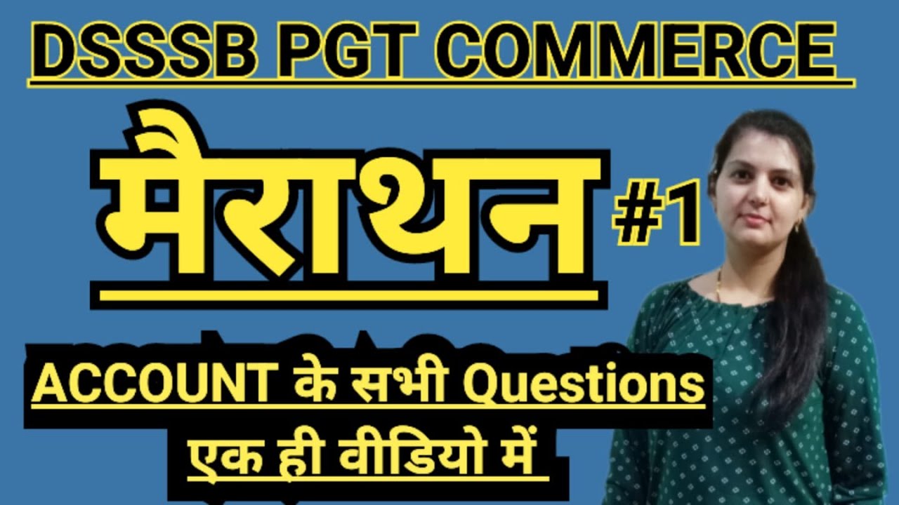 ACCOUNT MARATHON FOR DSSSB PGT COMMERCE #dsssb #dsssbpgtcommerceclass #dsssbexam #dsssbexam2025