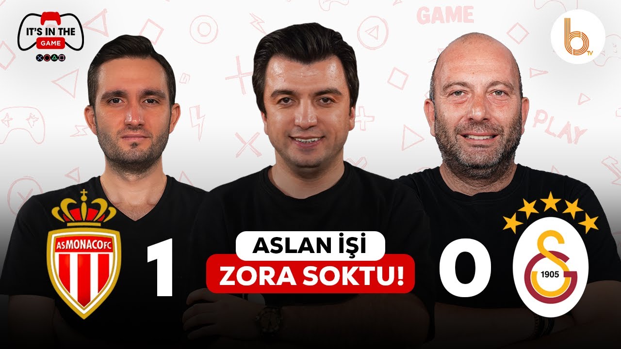 Monaco 1-0 Galatasaray Ma&ccedil; Sonu | Bışar &Ouml;zbey, G&ouml;khan Din&ccedil; ve Samet S&uuml;ner