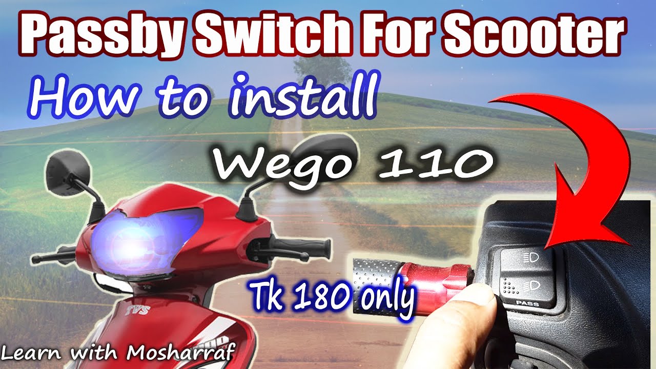 How to install a pass light switch for all scooters | TVS WEGO 110. Only Tk180.