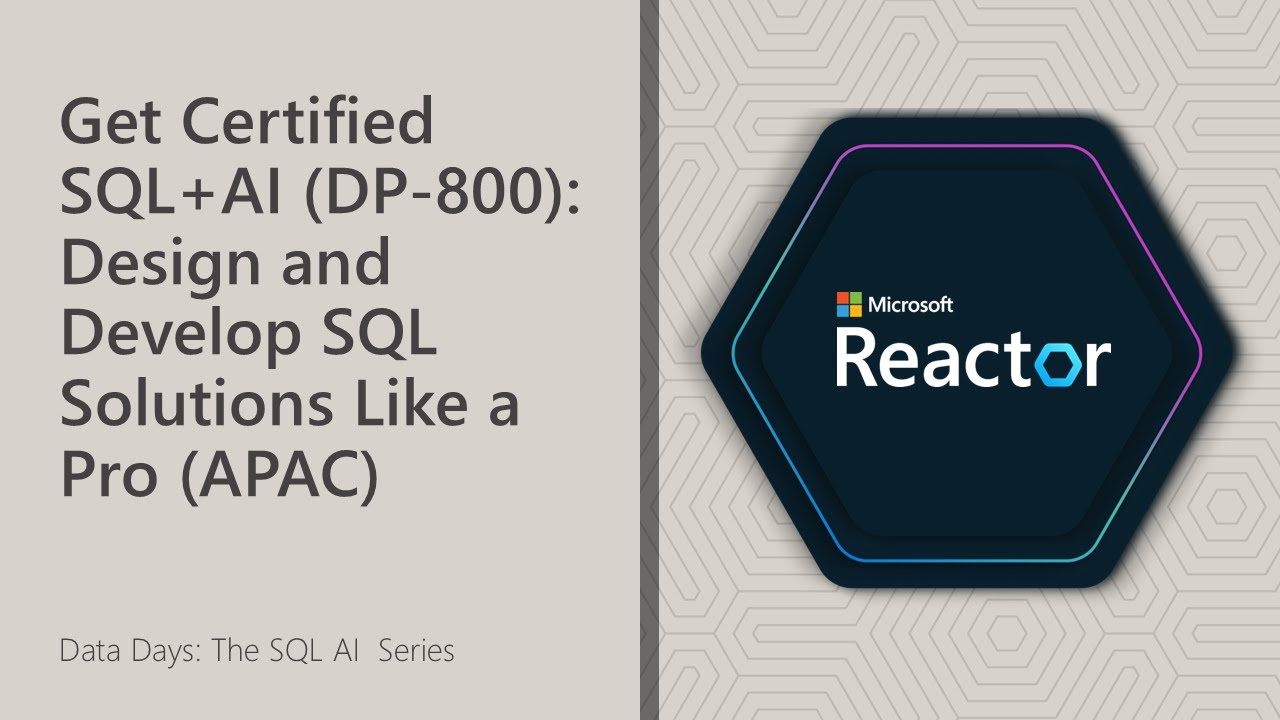 Get Certified SQL+AI (DP-800): Design and Develop SQL Solutions Like a Pro (APAC)