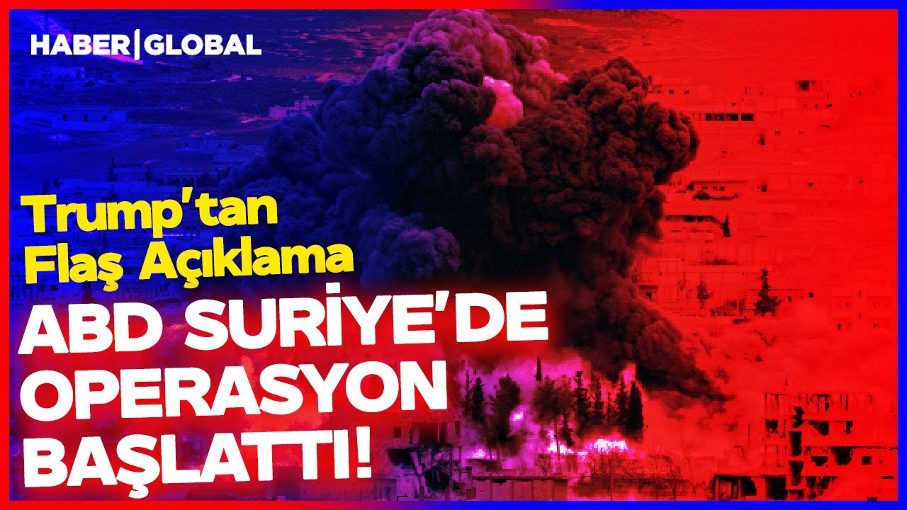 ABD Suriye'de İntikam Operasyonu Başlattı! Saldırı Sonrası Trump'tan Flaş A&ccedil;ıklama!
