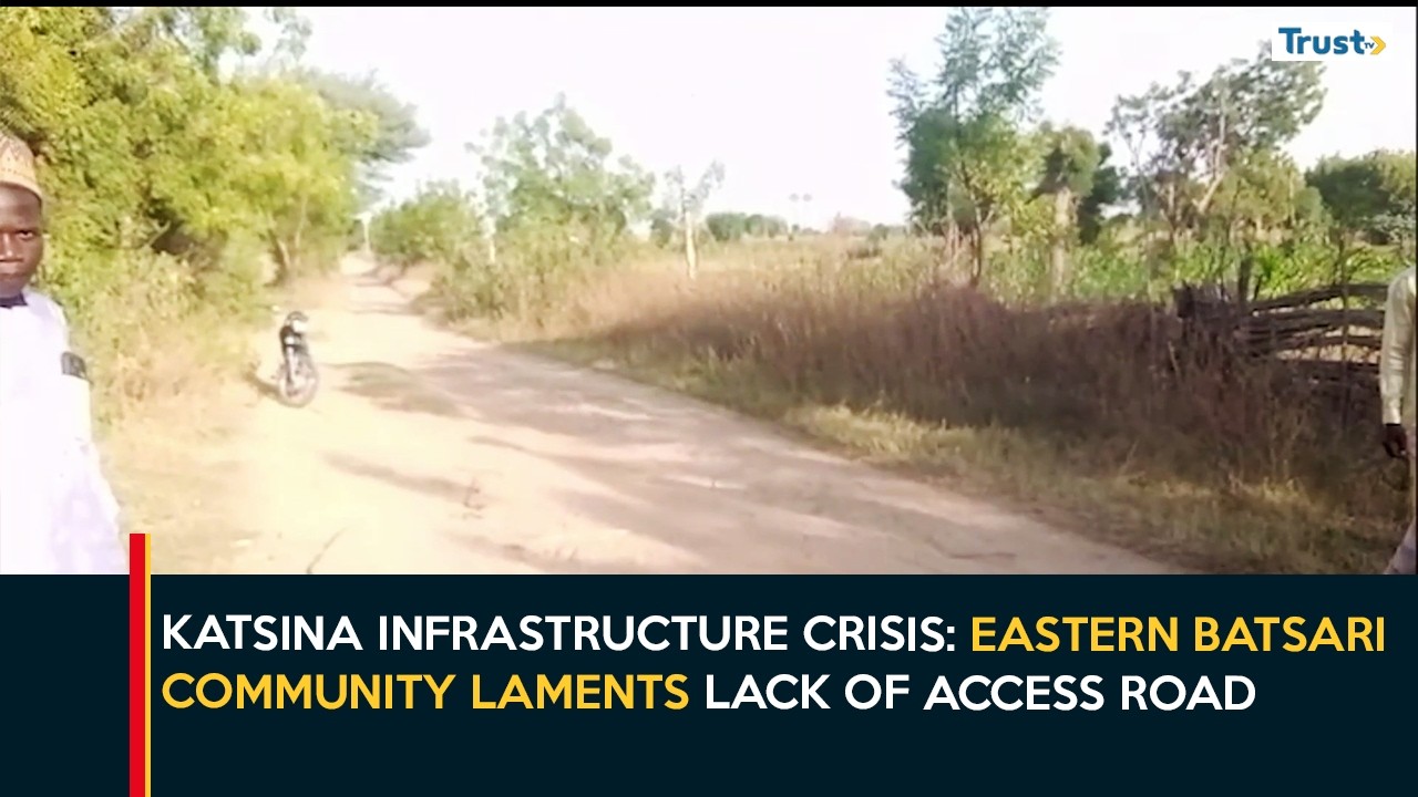 Katsina Infrastructure Crisis: Eastern Batsari Community Laments Lack of Access Road