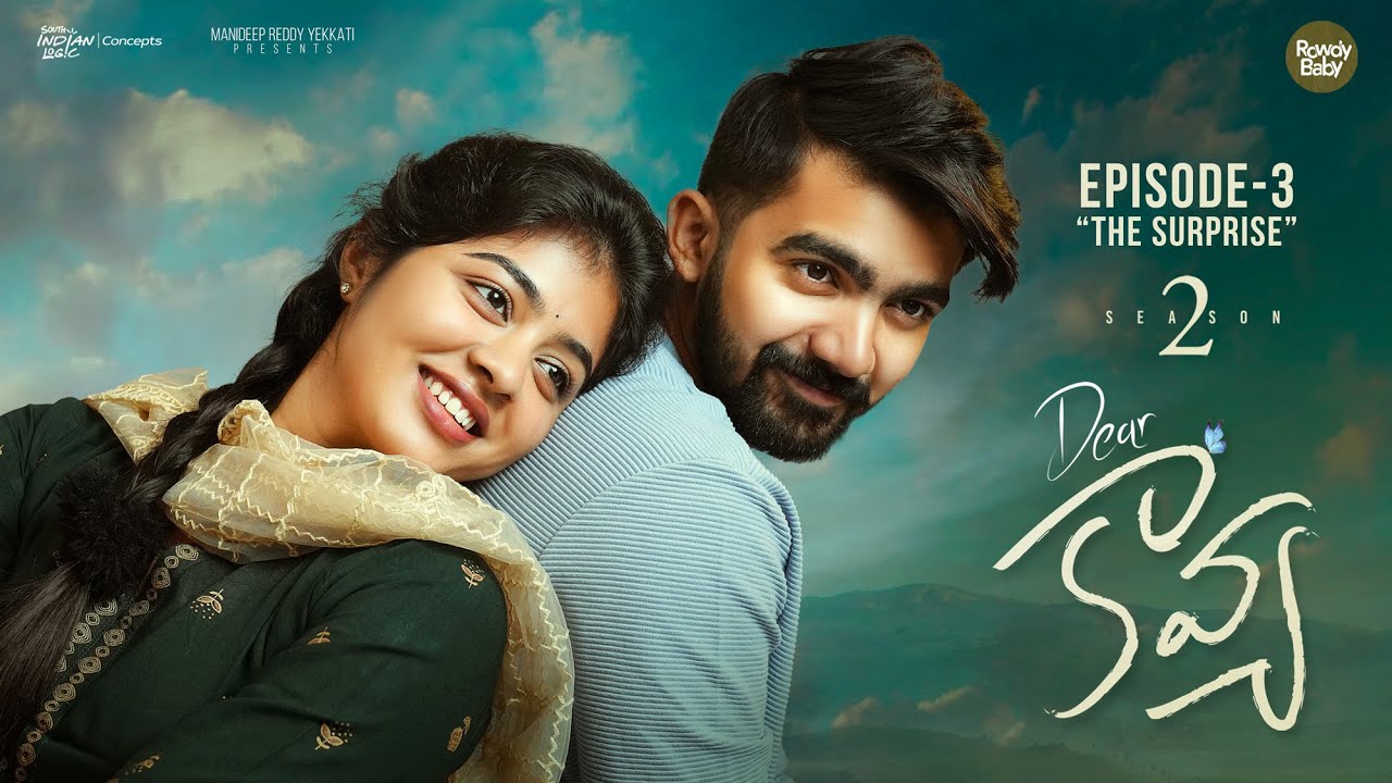 Dear Kavya | S2 | Episode 3 | Telugu Webseries 2025 | South Indian Logic