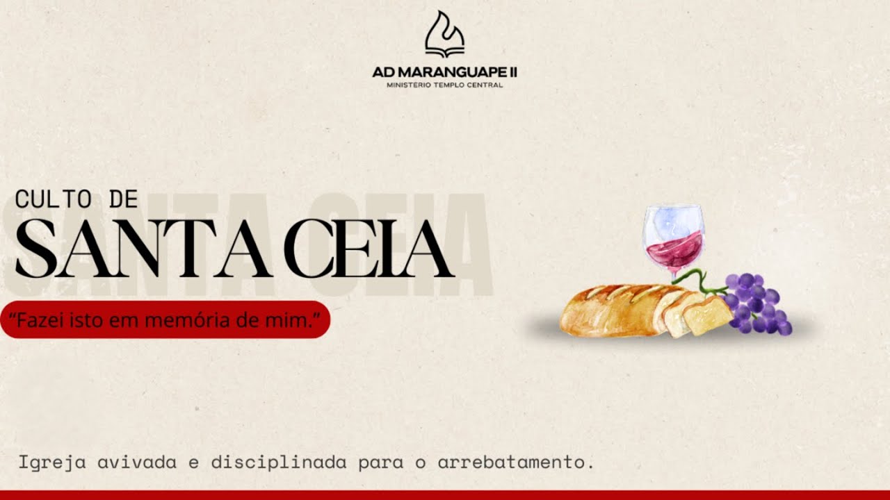 CULTO DE SANTA CEIA | ADTC2 MARANGUAPE