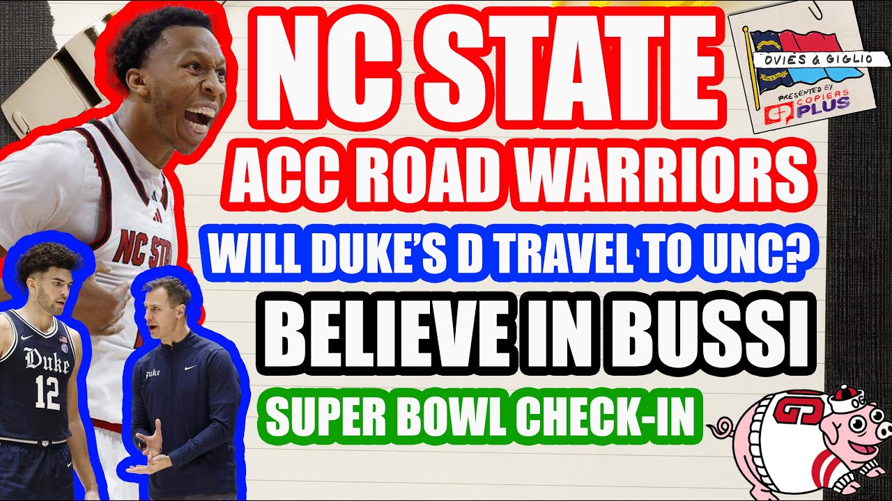 Reckoning rolling? NC State 6-0 in ACC road games | Will Duke's D travel to UNC? | Believe in Bussi