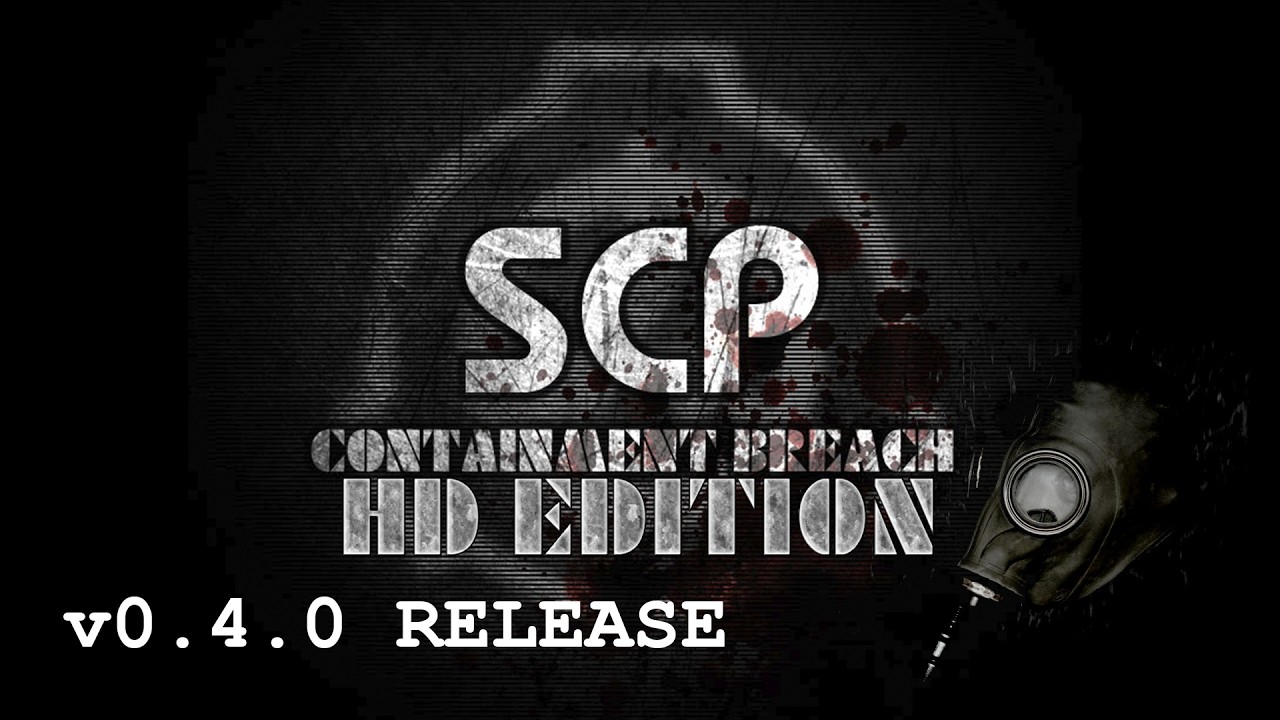 v0.4.0 Release Trailer - SCP Containment Breach HD Edition