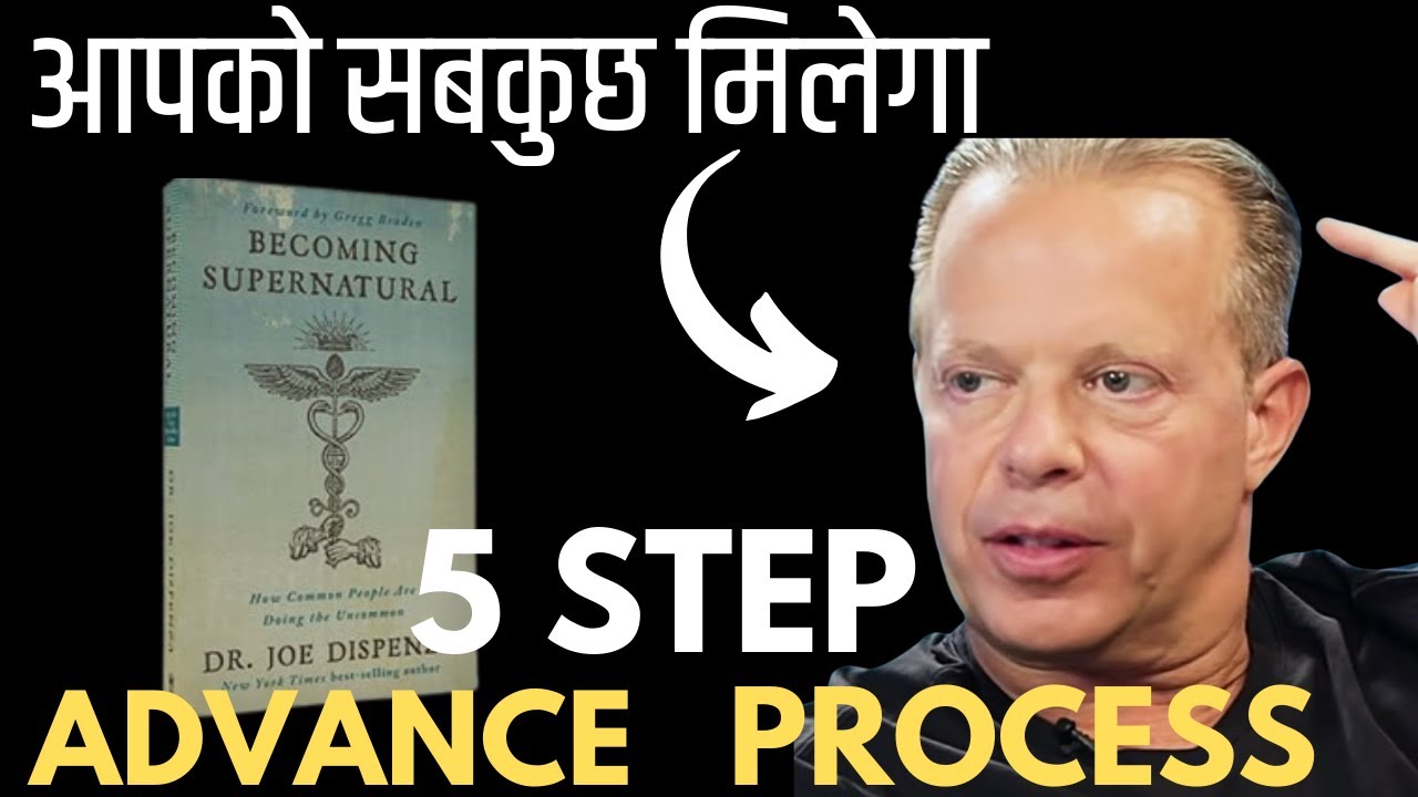 5 Step Process To Change Your Life By Joe Dispenza In Hindi | Becoming Supernatural