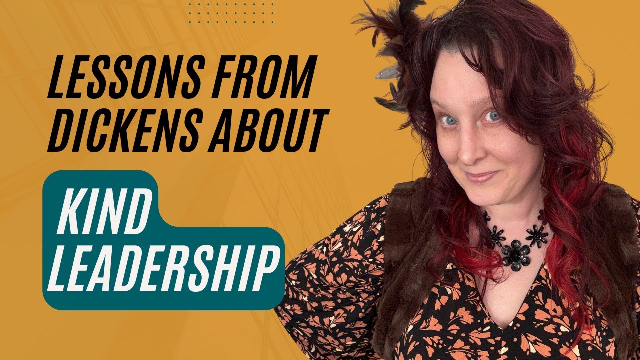 Why Kind Leaders Win (A Lesson from Dickens) #leadershipskills
