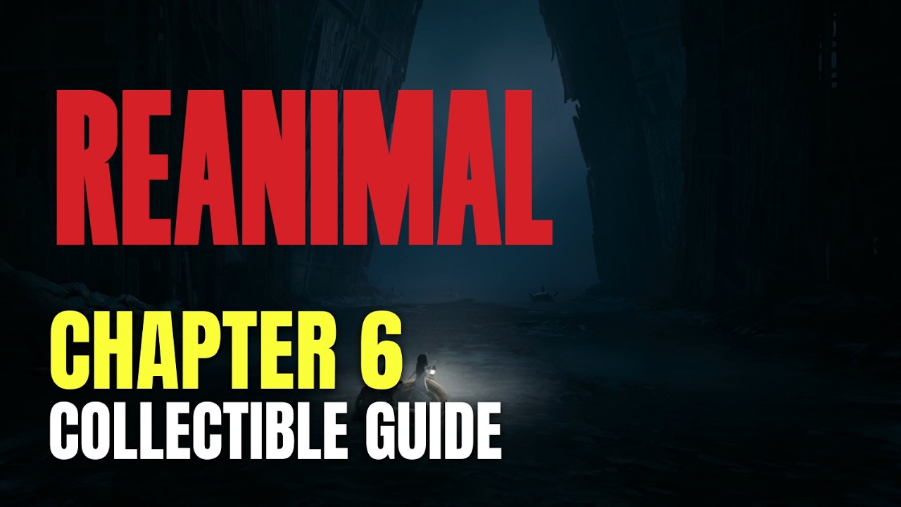 REANIMAL Chapter 6 All Collectible Locations - 100% Guide