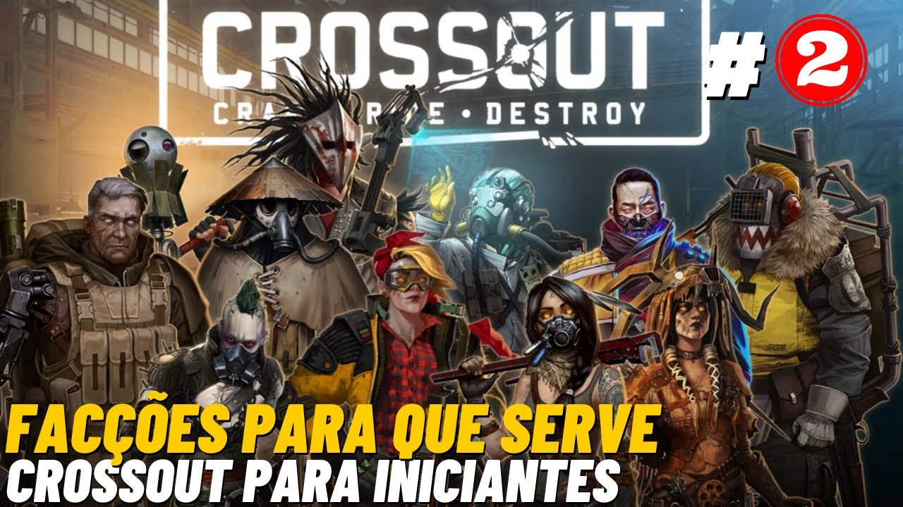 Crossout para iniciantes - Facções qual devo evoluir primeiro e como devo evoluir.