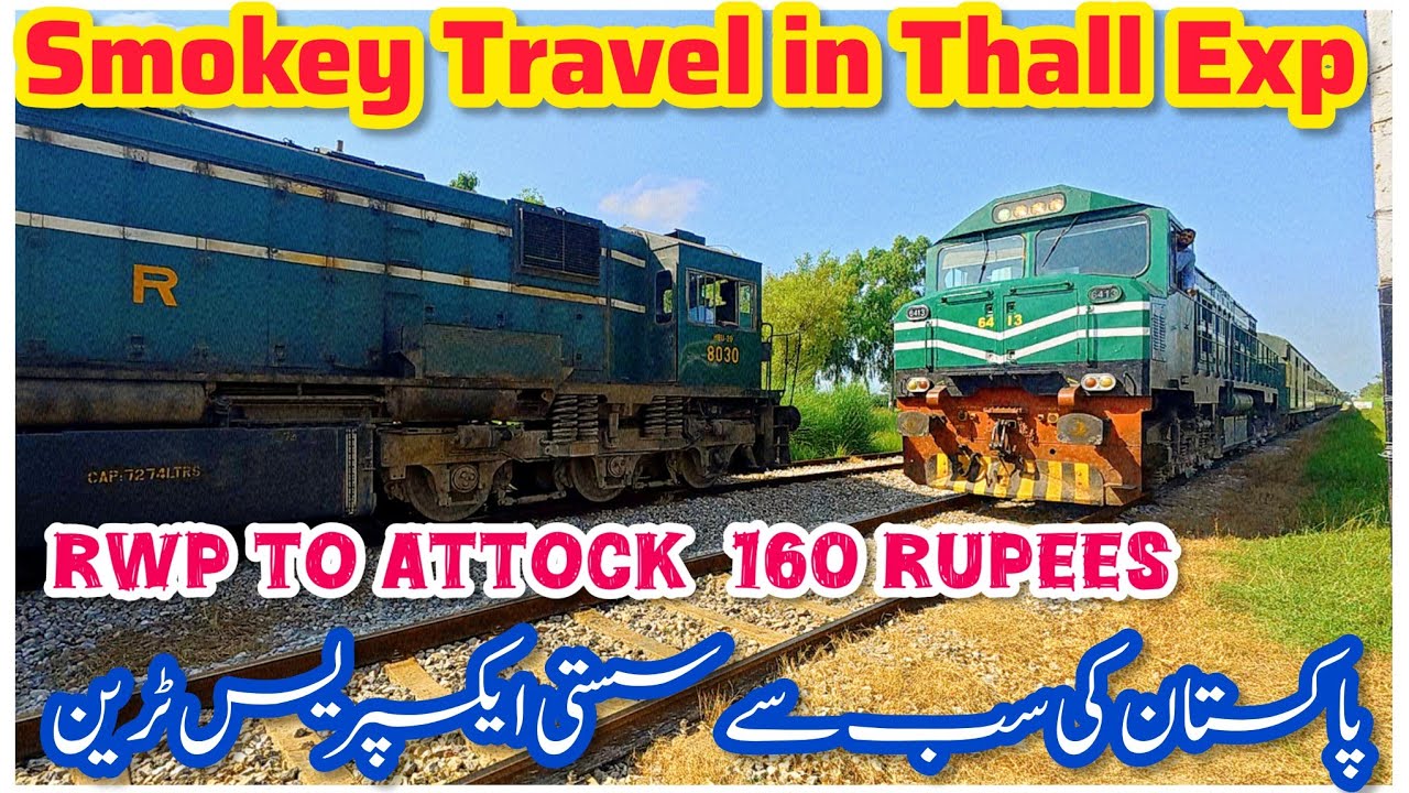 &ldquo;Ride on Thall Express (130DN): Rawalpindi &rarr; Attock&rdquo;