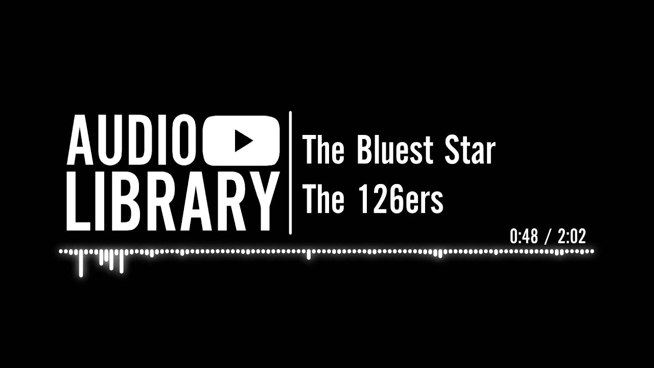 The Bluest Star - The 126ers