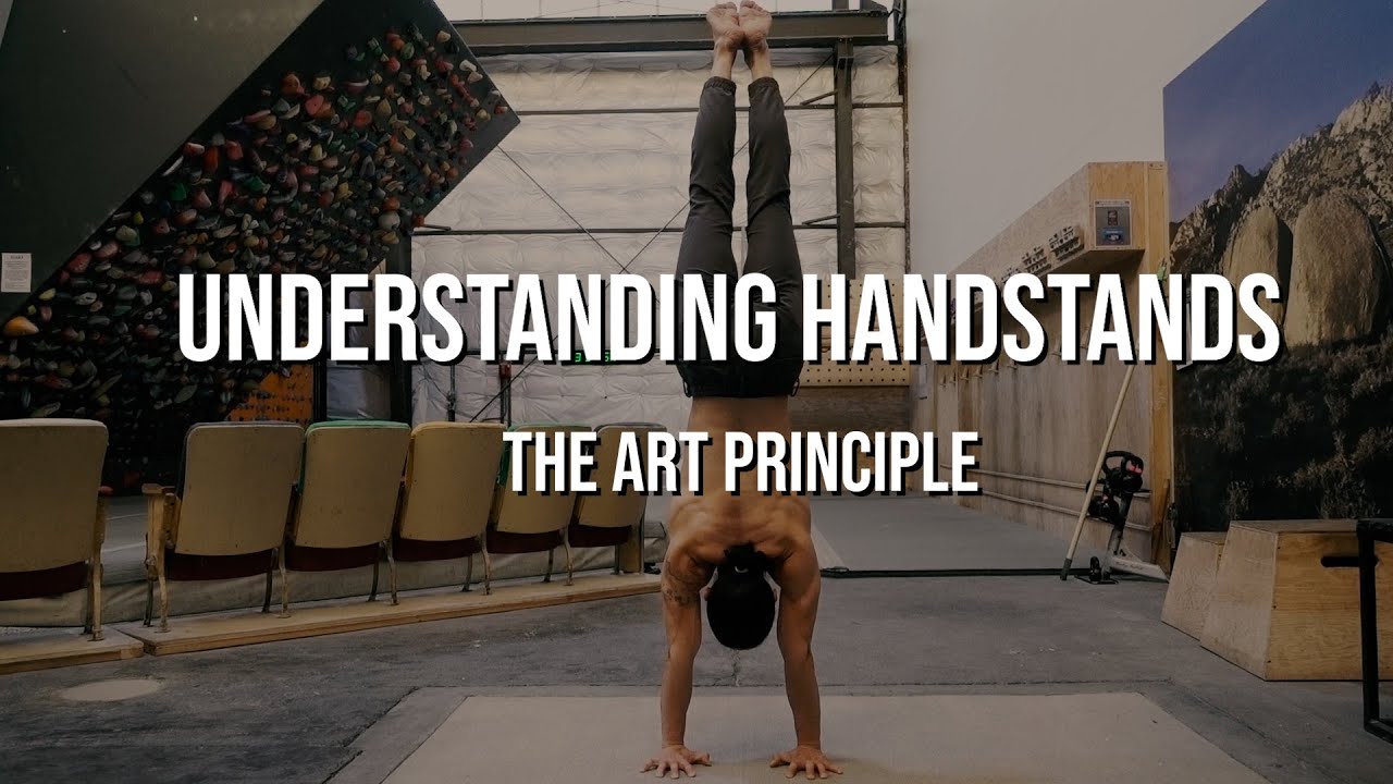Understanding Handstands - The ART Principle