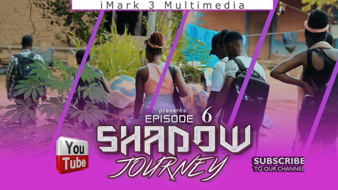 SHADOW JOURNEY EP. 6