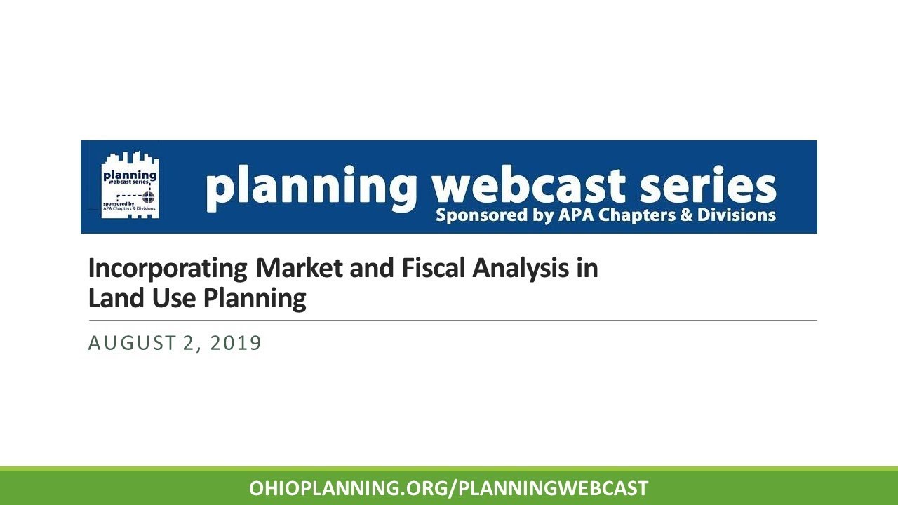 Incorporating Market & Fiscal Analysis in Land Use Planning