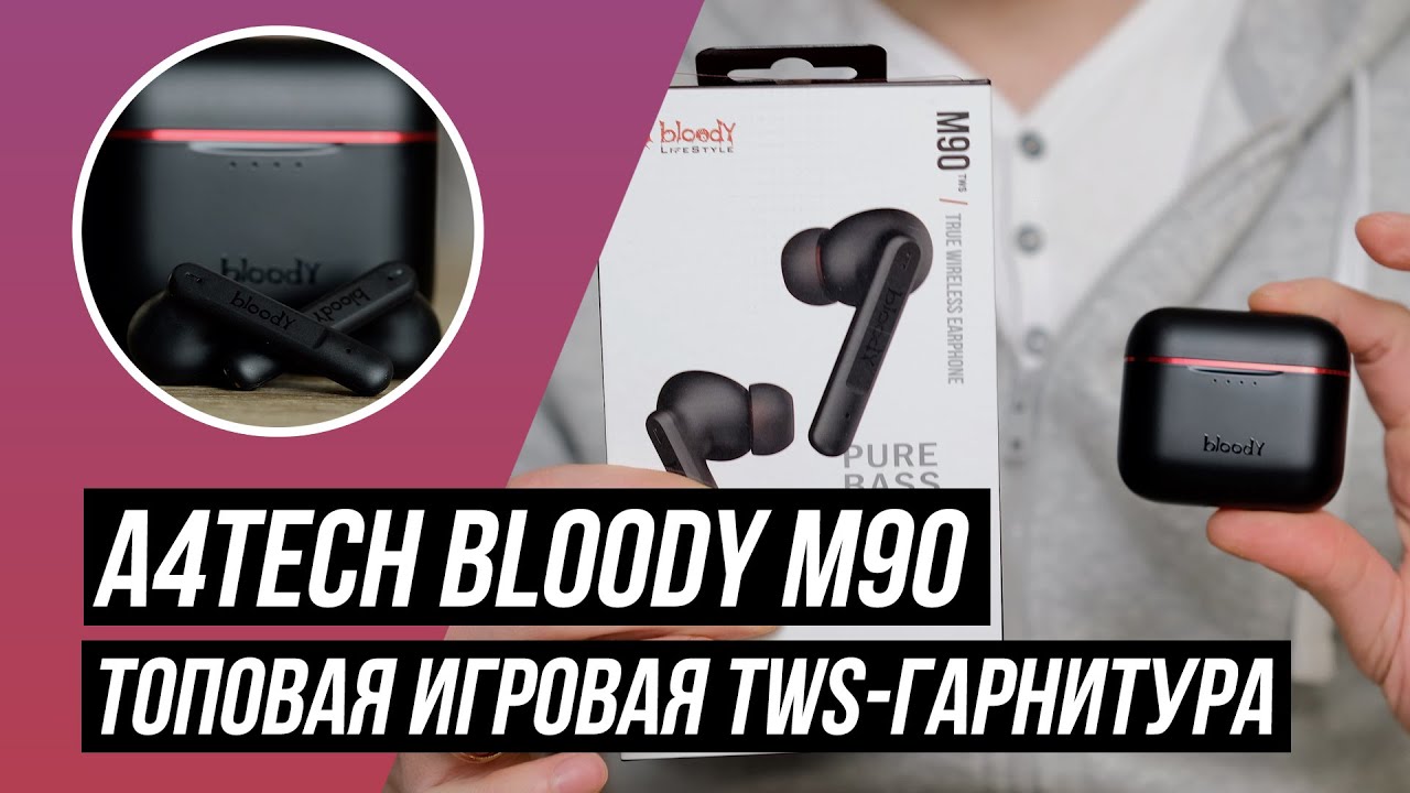 A4Tech Bloody M90: ТОПОВЫЕ игровые TWS-наушники