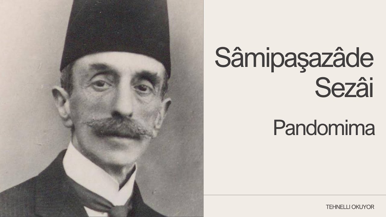 Pandomima | Sâmipaşazâde Sezâi | Sesli Kitap