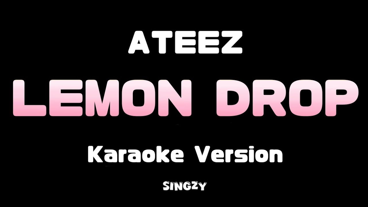 ATEEZ - 'LEMON DROP' (Karaoke Version) easy lyrics