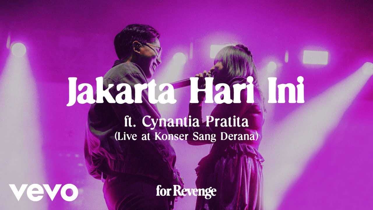 for Revenge - Jakarta Hari ini ft. Cynantia Pratita (Live at Konser Sang Derana)