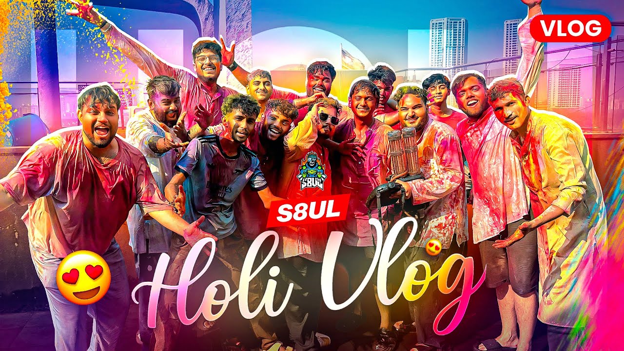 My First S8ul Holi Aur Rocky Bhai Ne Predict Kari Group A Se Top 6 #vlogs #s8ul #funny 