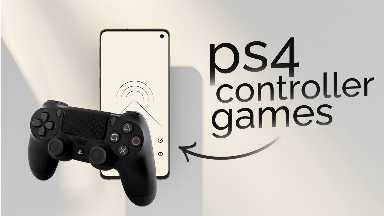 Which Games Can You Play with PS4 Controller on Android? (guide)