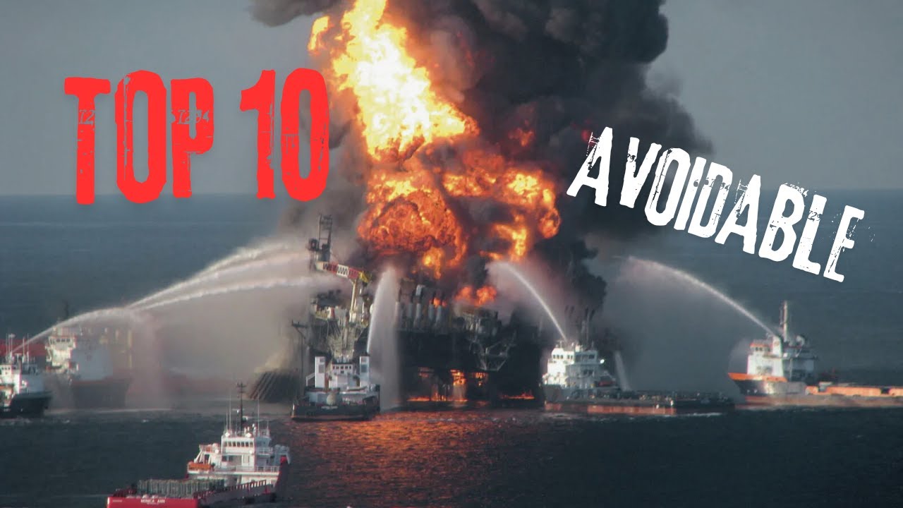 Top 10 Disasters That Could Have Been Prevented