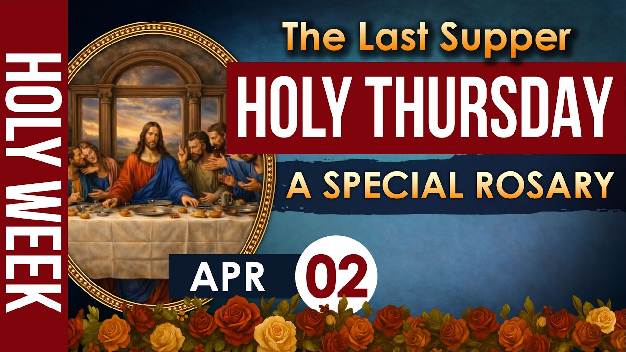 Holy Thursday Rosary Today | Luminous Mysteries Holy Week Catholic Prayer of the Last Supper