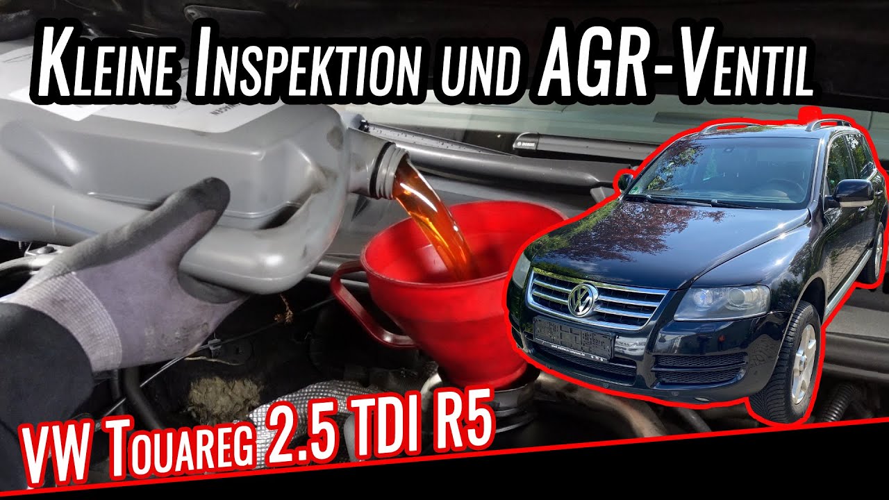 Inspektion Service Ölwechsel | AGR-Ventil | Luftfilter | VW Touareg 7L 2.5 TDI R5 | OGA´S Garage