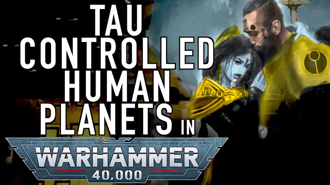 40 Facts and Lore on Tau Controlled Human Worlds in Warhammer 40K Gue Vesa Planet