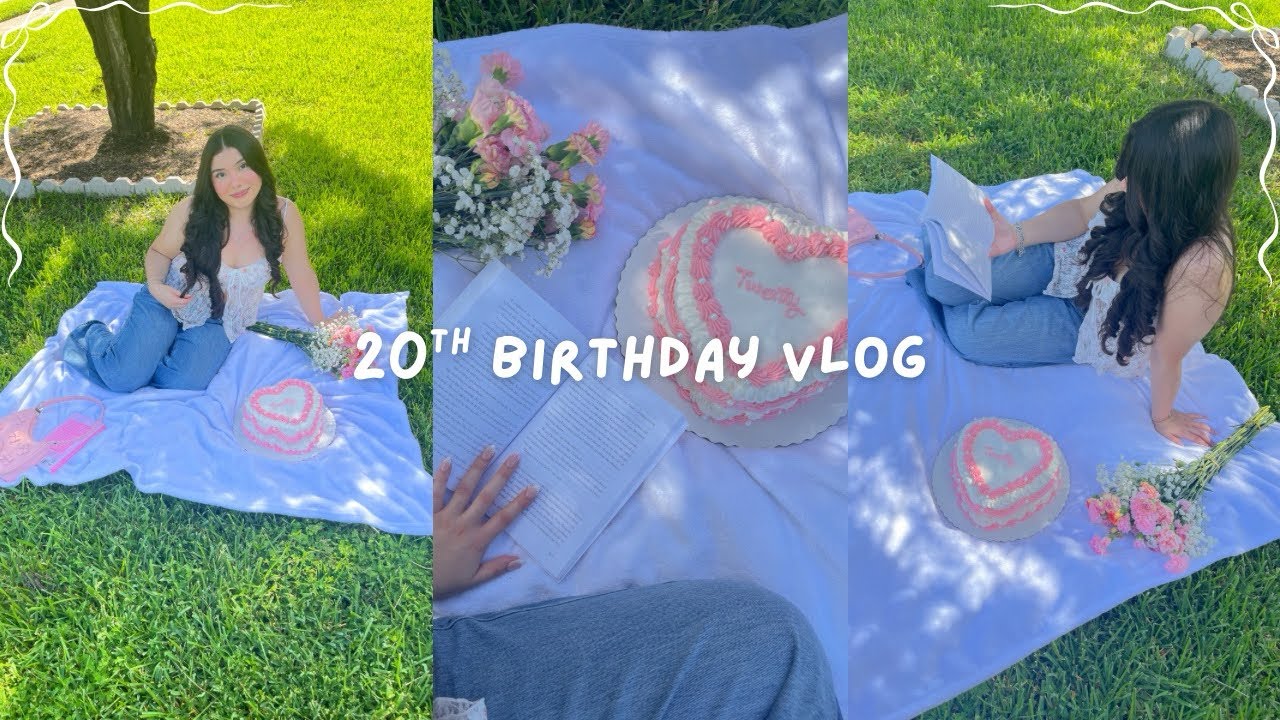 my 20th birthday vlog 🎂💌💐