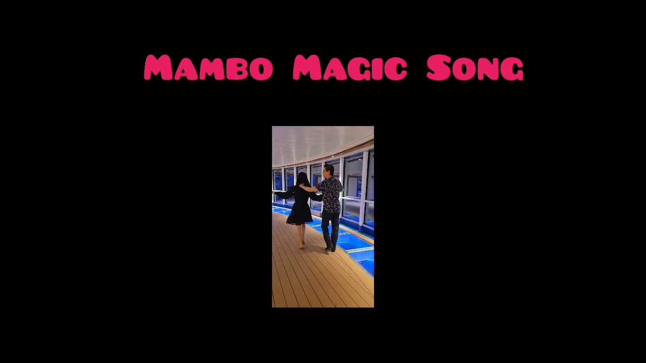 Mambo Magic Song