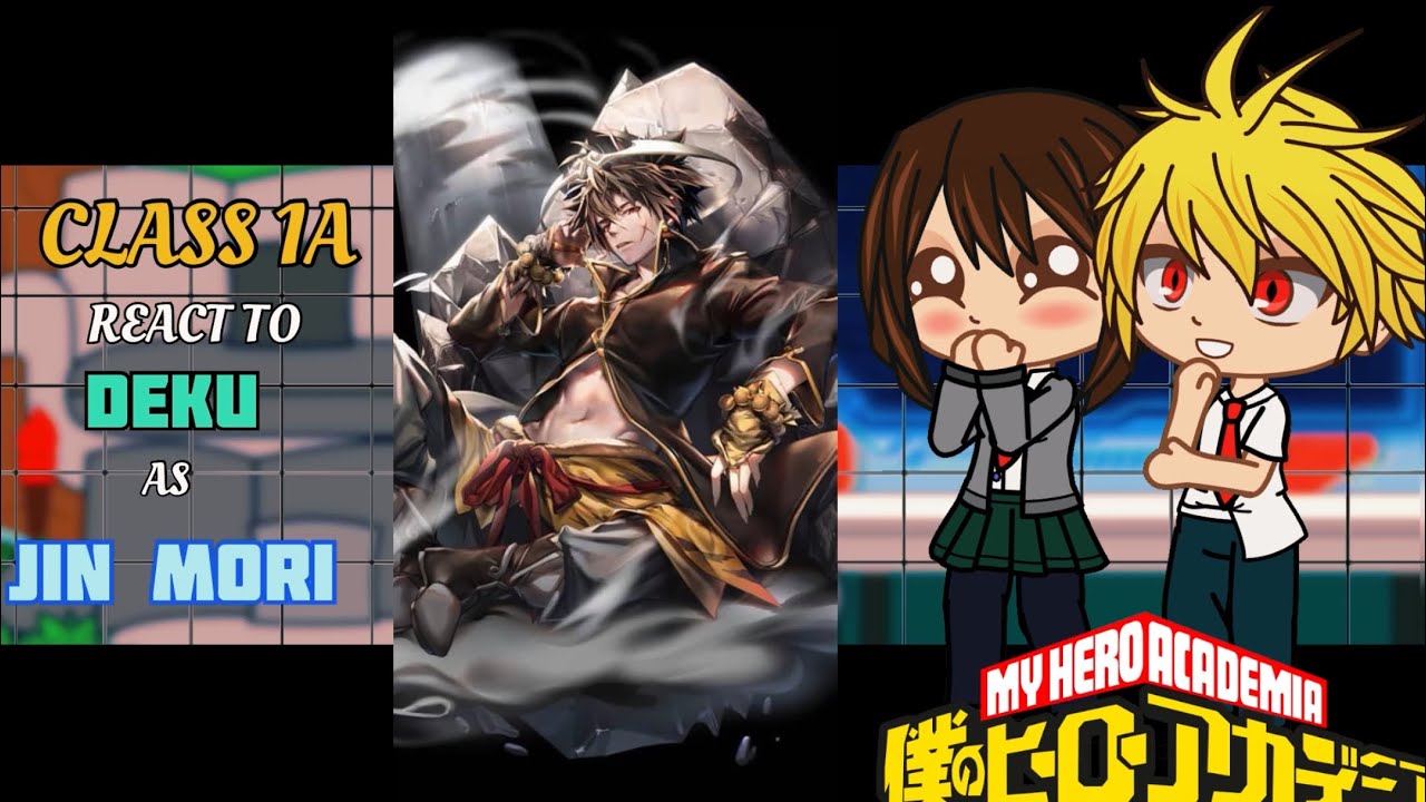 Class 1A react to Deku as Jin Mori|AU| BNHA/MHA || GCRV |I No Ships ||