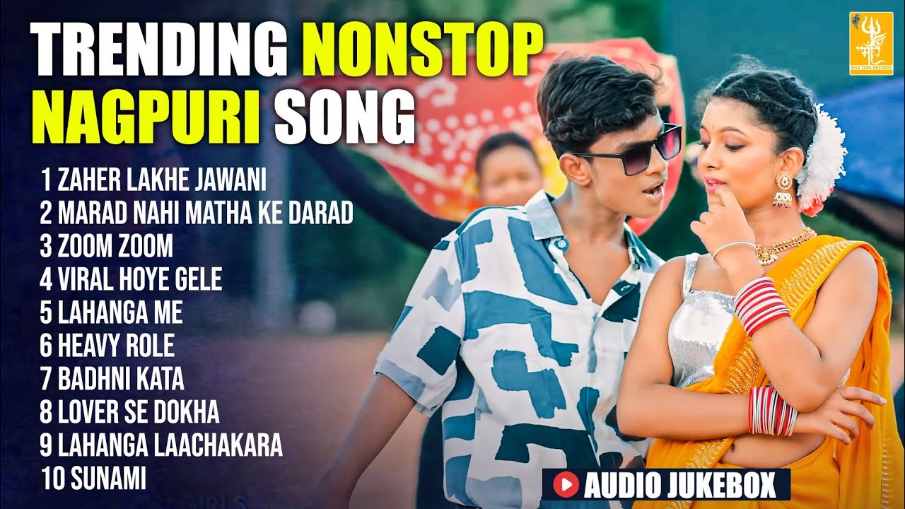 New Trending | Non Stop Nagpuri Song 2025 | Nagpuri Gana | Zaher Lakhe Jawani | Nagpuri Song