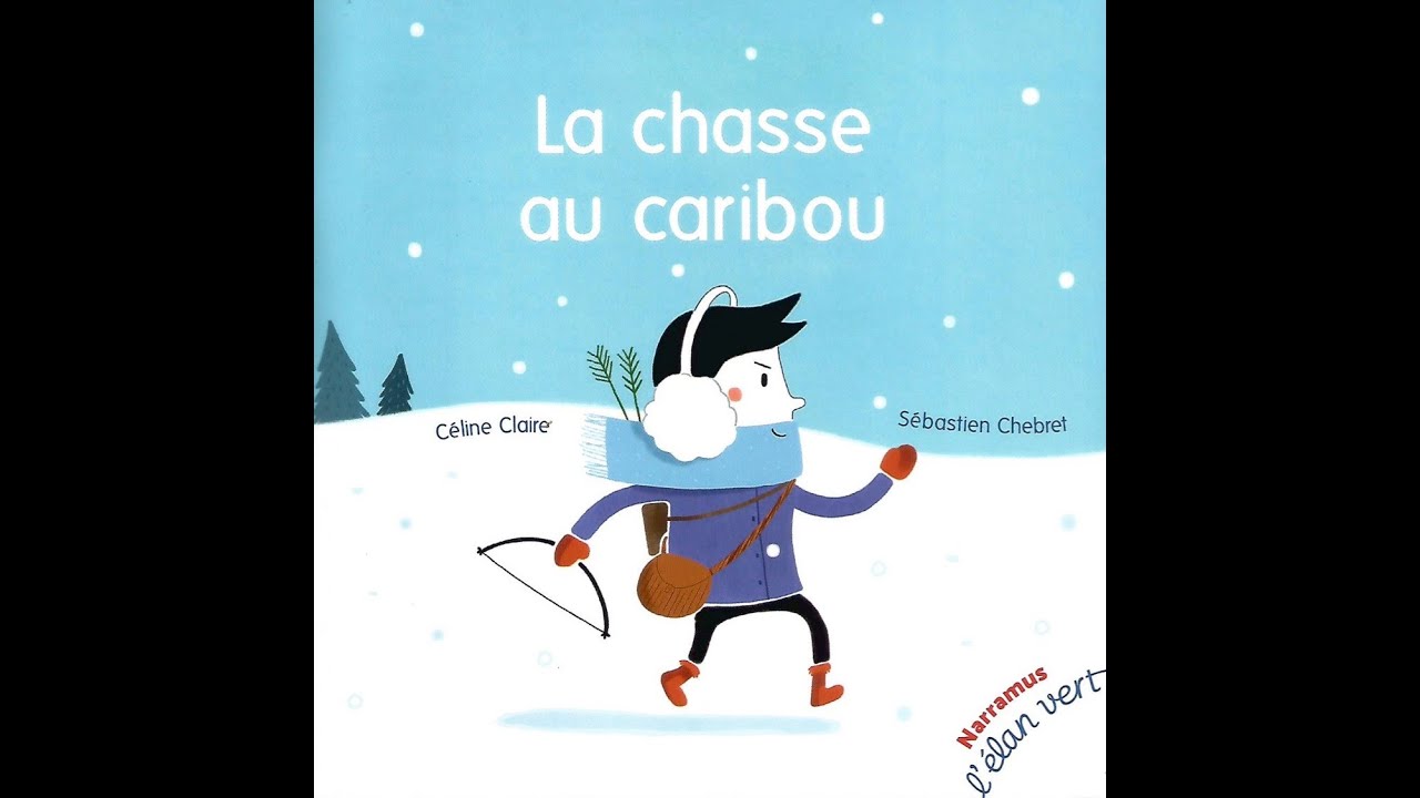 M7 S1 HISTOIRE RACONTEE LA CHASSE AU CARIBOU