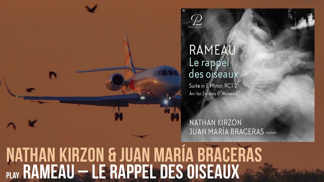 RAMEAU for 2 Violins – Nathan Kirzon & Juan María Braceras