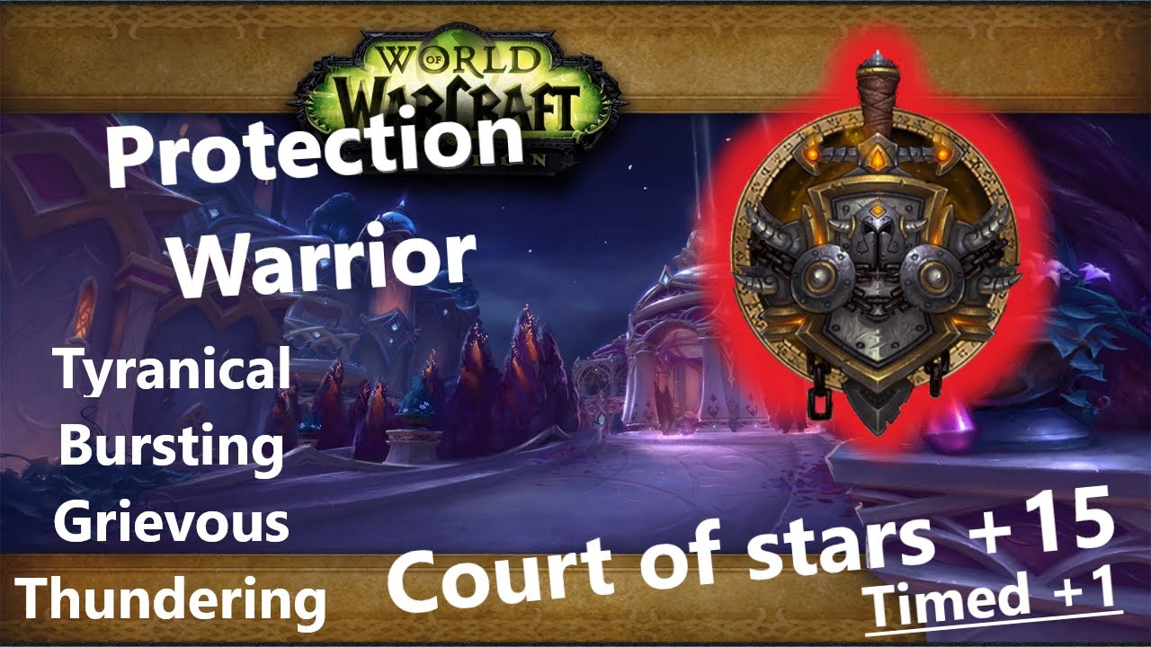 +15 ⭐ Court of Stars I Protection Warrior I Patch 10.0.2