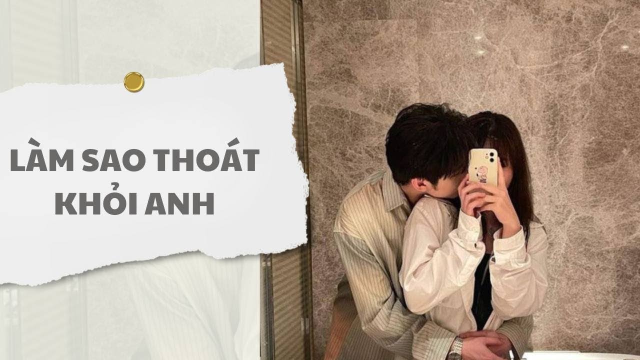[ TRUYỆN AUDIO ] Làm sao thoát khỏi anh (Full) | xì teen Audio
