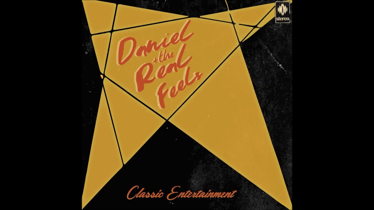 WRECKIN' - Daniel & The Real Feels - Classic Entertainment